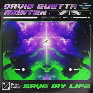 David Guetta & MORTEN – Save My Life